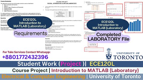 Student Work(Lab)|ECE120L lab Project:Intro to MATLAB with Engineering Applications Work Video |UofT