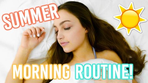 My Summer Morning Routine