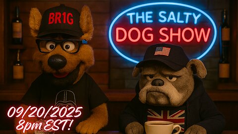The Salty Dog Show: 09/20/2025