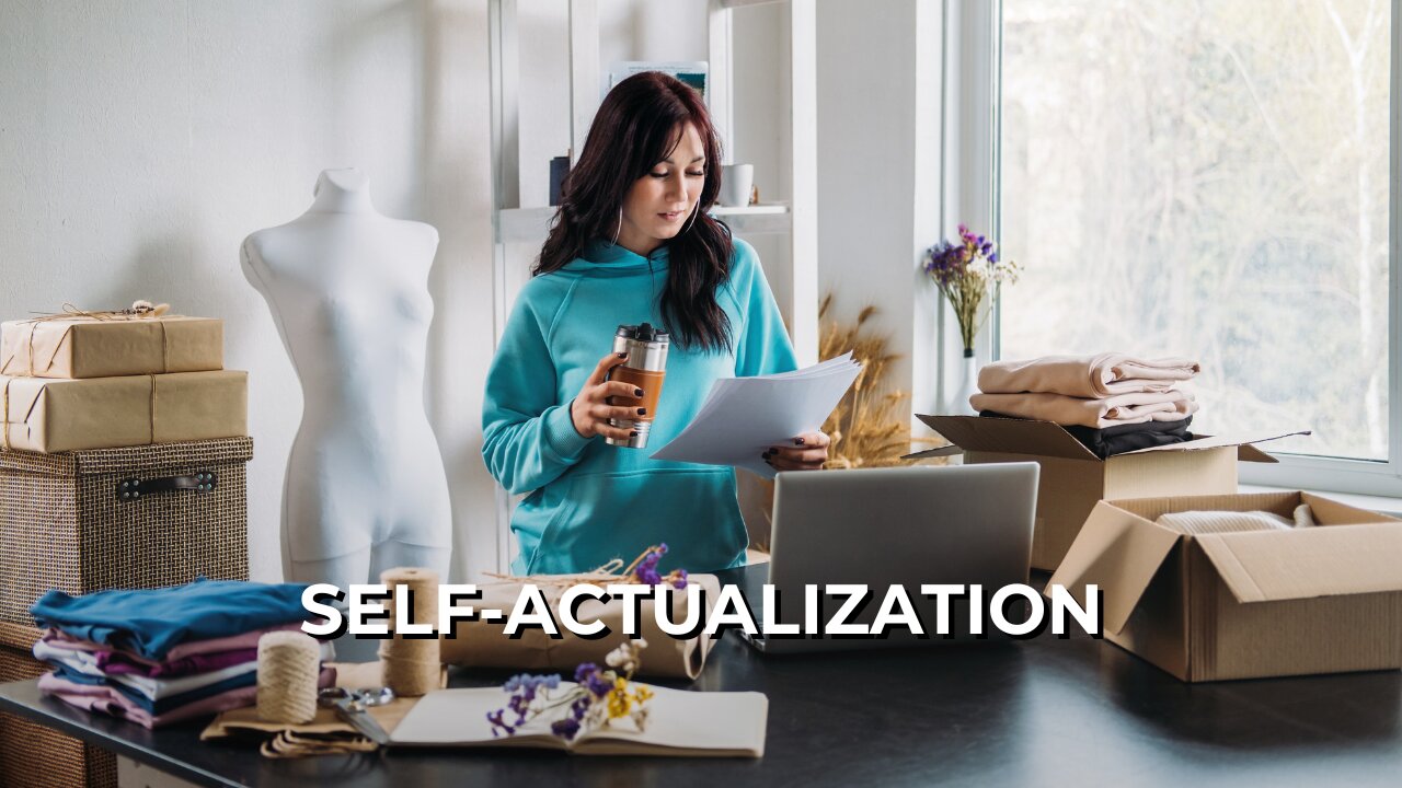 LOG#136 – Self-Actualization