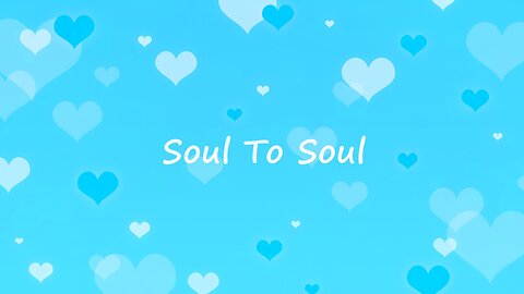 Soul To Soul