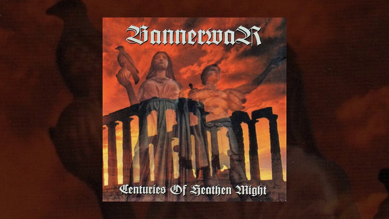 Bannerwar - Centuries of Heathen Might (2006) (GR) (FHD)
