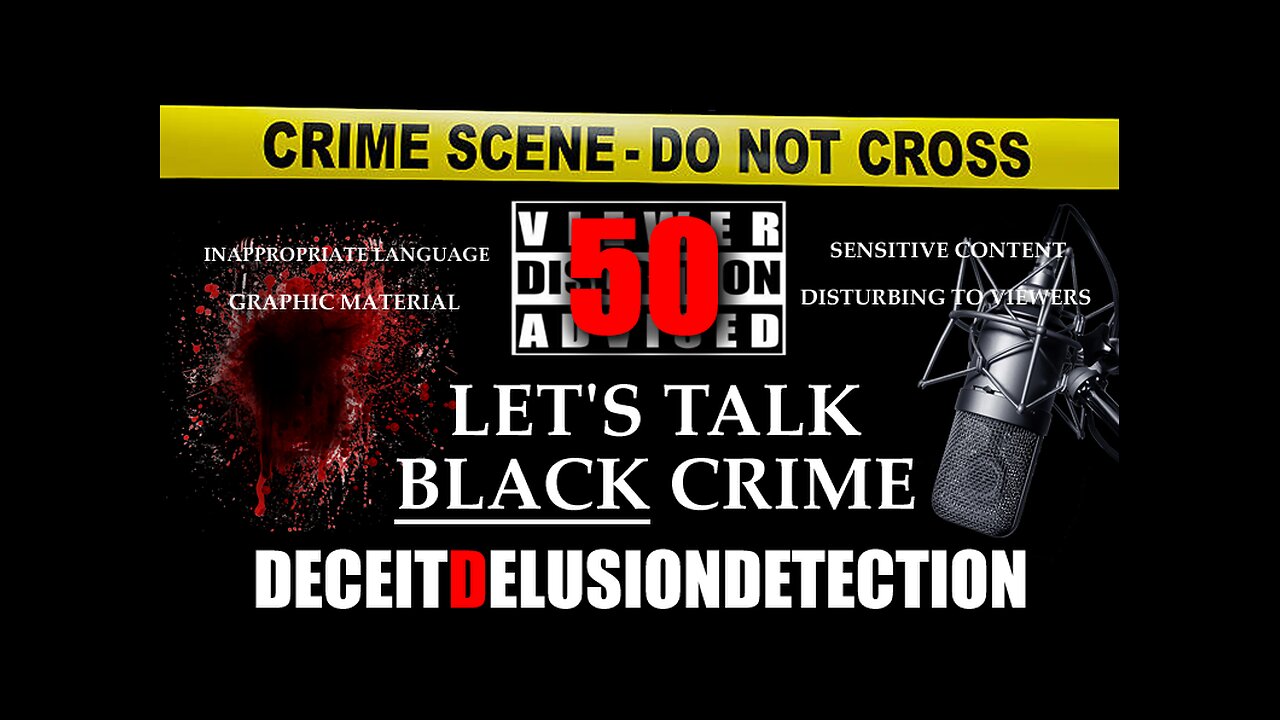 *LIVE ON RUMBLE/X 5/9/25 10PM EDT* (EP50) LET'S TALK BLACK CRIME WITH TRIPLE D