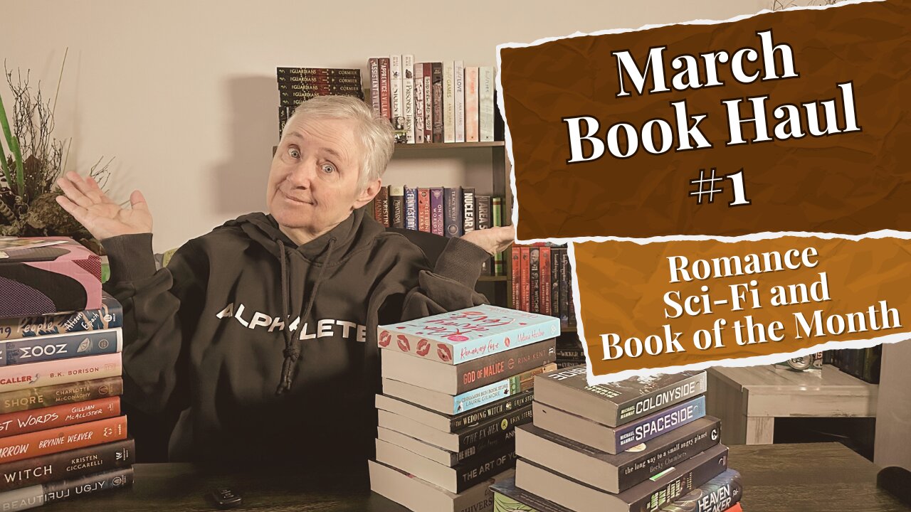 March Book Haul No 1 - Romance, Sci-Fi and Book of the Month