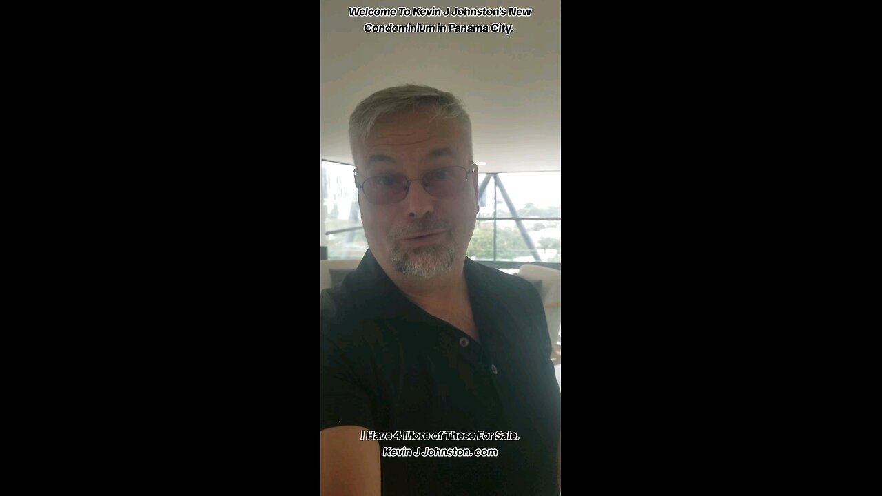 Kevin J Johnston Shows You His New Condominium in Panama City