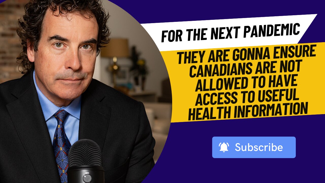 For Next Pandemic They're Gonna Ensure Canadians Aren't Allowed To Have Access To Useful Health Info