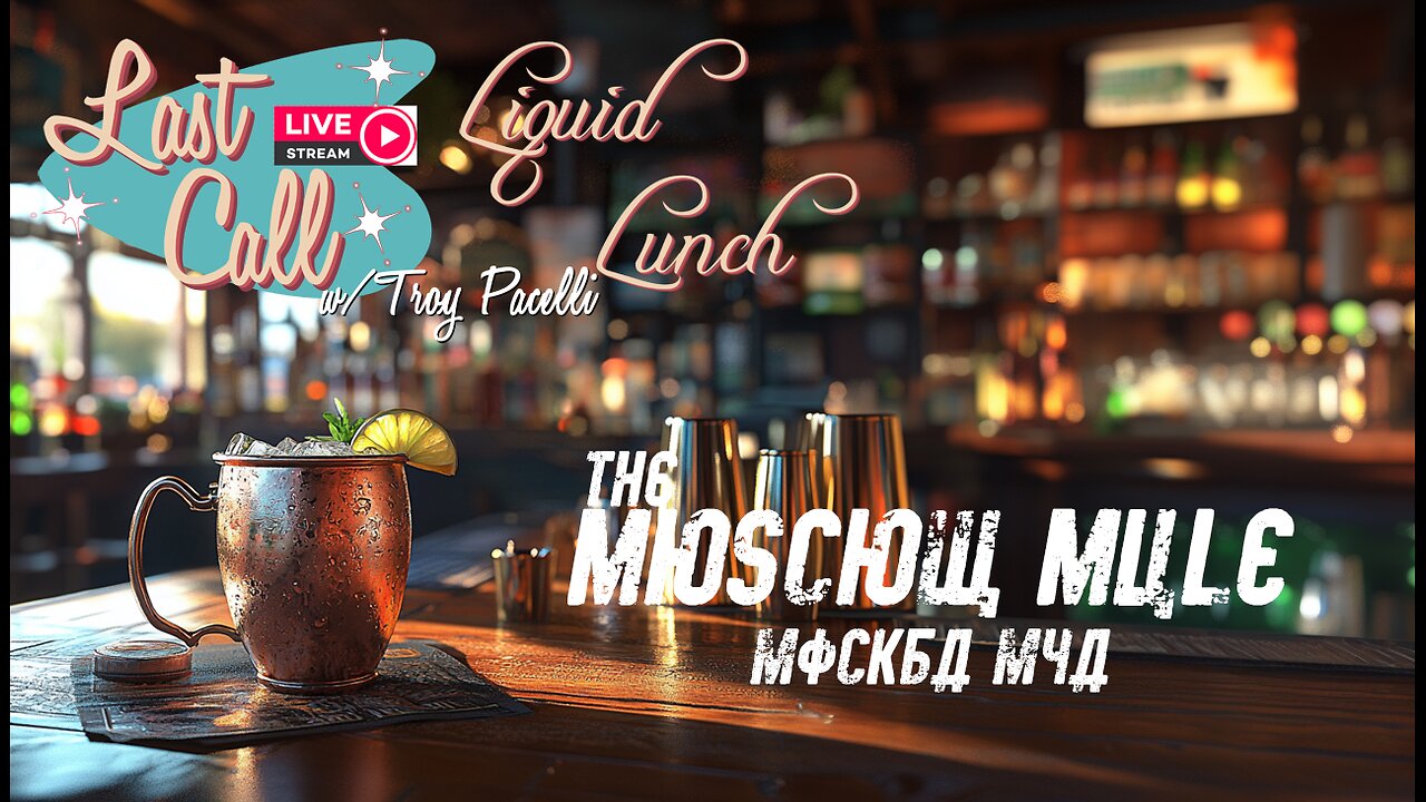 Liquid Lunch – The Moscow Mule