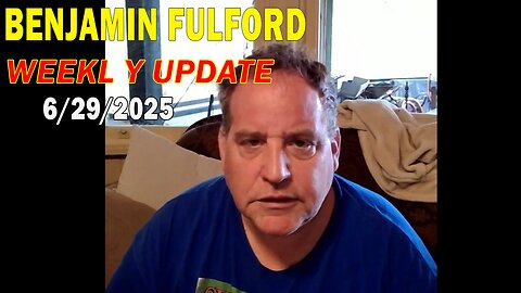 Benjamin Fulford Update Today June 29, 2025 - Benjamin Fulford Full Report