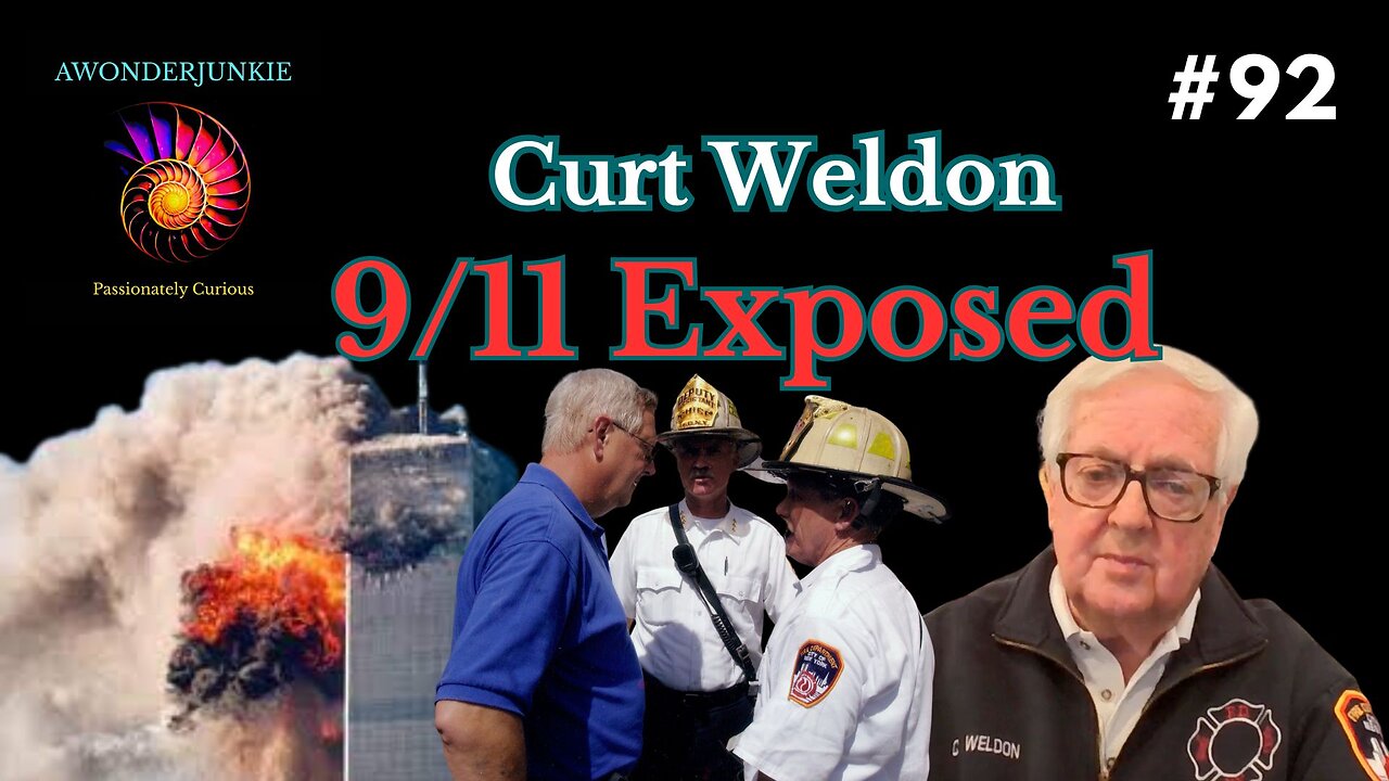#92 Curt Weldon - Exposed what really happened on 9/11