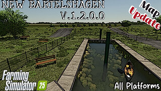Map Update | New Bartelshagen | V.1.2.0.0 | Farming Simulator 25