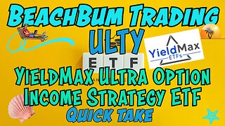 ULTY | YieldMax Ultra Option Income Strategy ETF | Quick Take