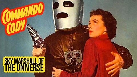 Commando Cody Sky Marshal of the Universe 1953