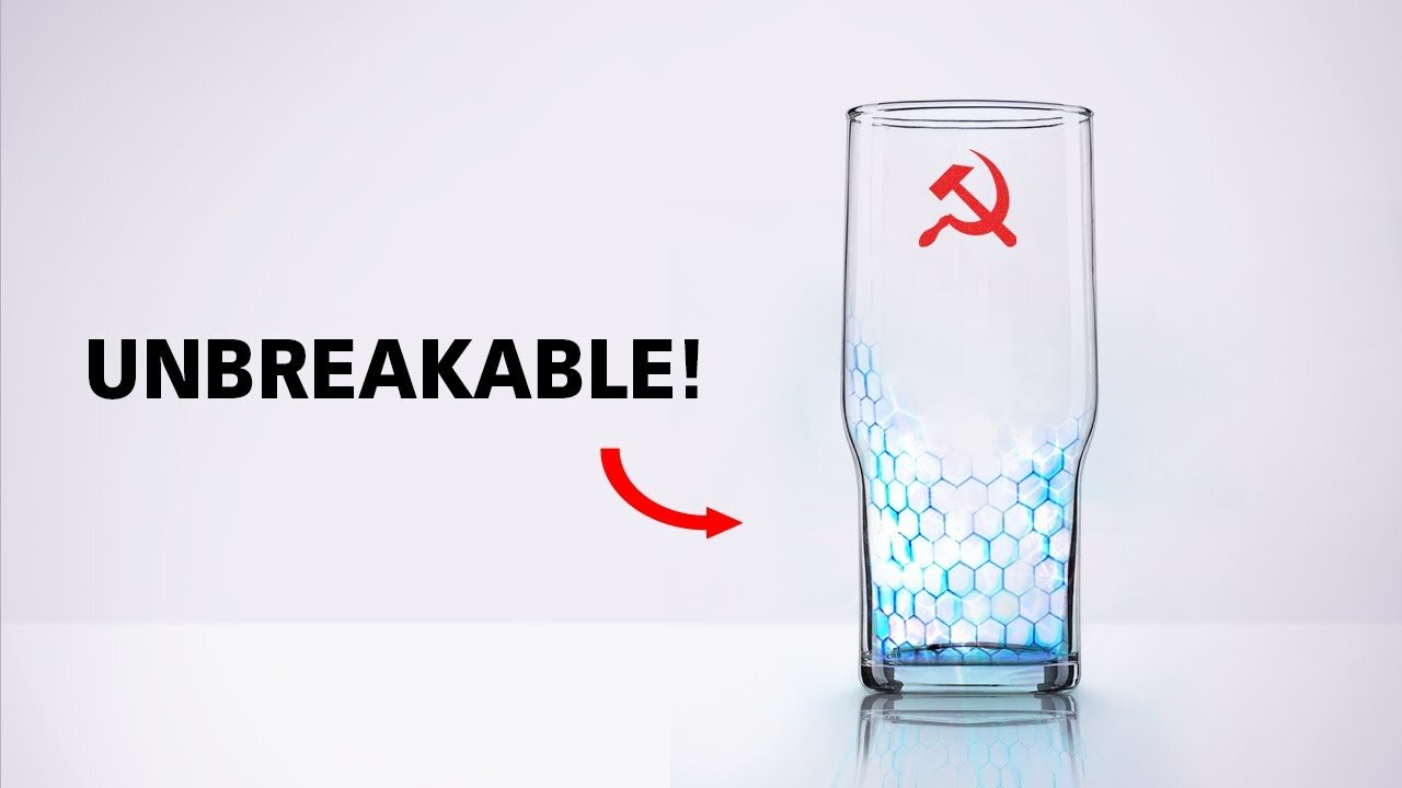 How Communists Made Unbreakable Glass_