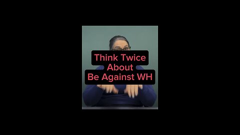 Think Twice On Your Against WH 🤔