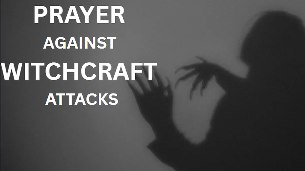 Break Free! Powerful Prayers Against Witchcraft Attacks & Curses