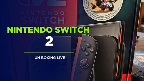Nintendo Switch 2 Un Boxing Live