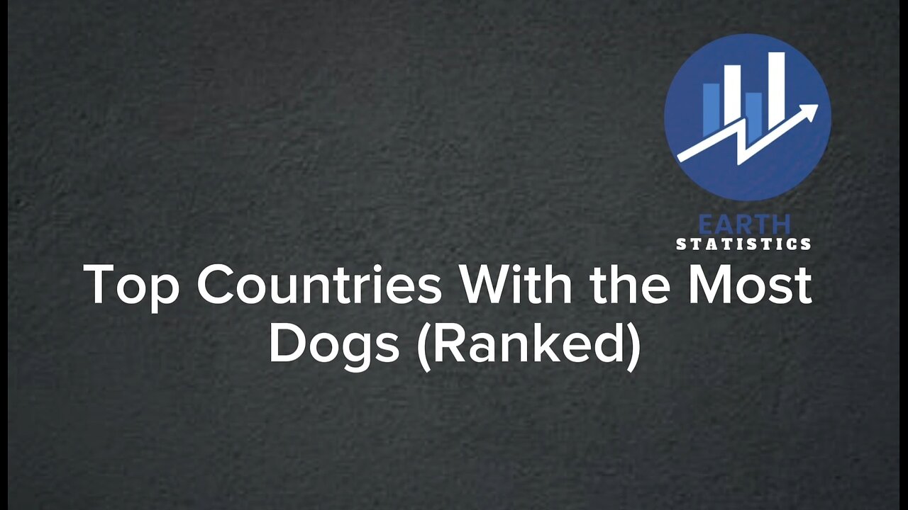 Top Countries With the Most Dogs (Ranked)...