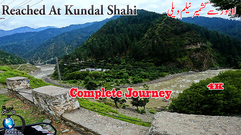 Reached At Kundal Shahi ( Neelam Valley ) S-7/EP-9 || Lahore To Kashmir Valley || Watch In HD 4K