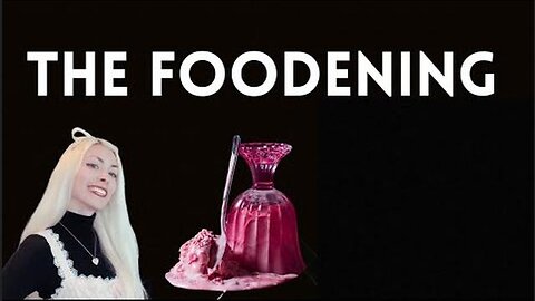 The Foodening: How We All Got Cheerfully Poisoned