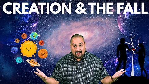 Creation & the Fall