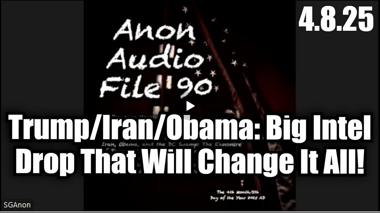 SSG Anon Audio File 90: Trump/Iran/Obama - Special Intel Drop That Will Change It All!