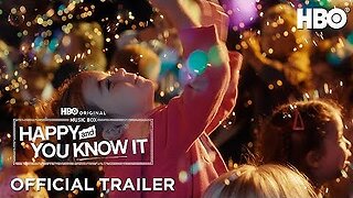 Happy And You Know It | Official Trailer | HBO