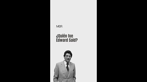 ¿Quién Fue Edward Said?