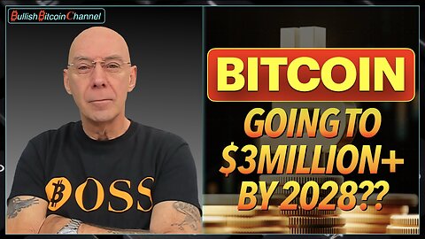 🇬🇧 BITCOIN heading for over $3Million a coin by 2028? (Ep 758) 🚀