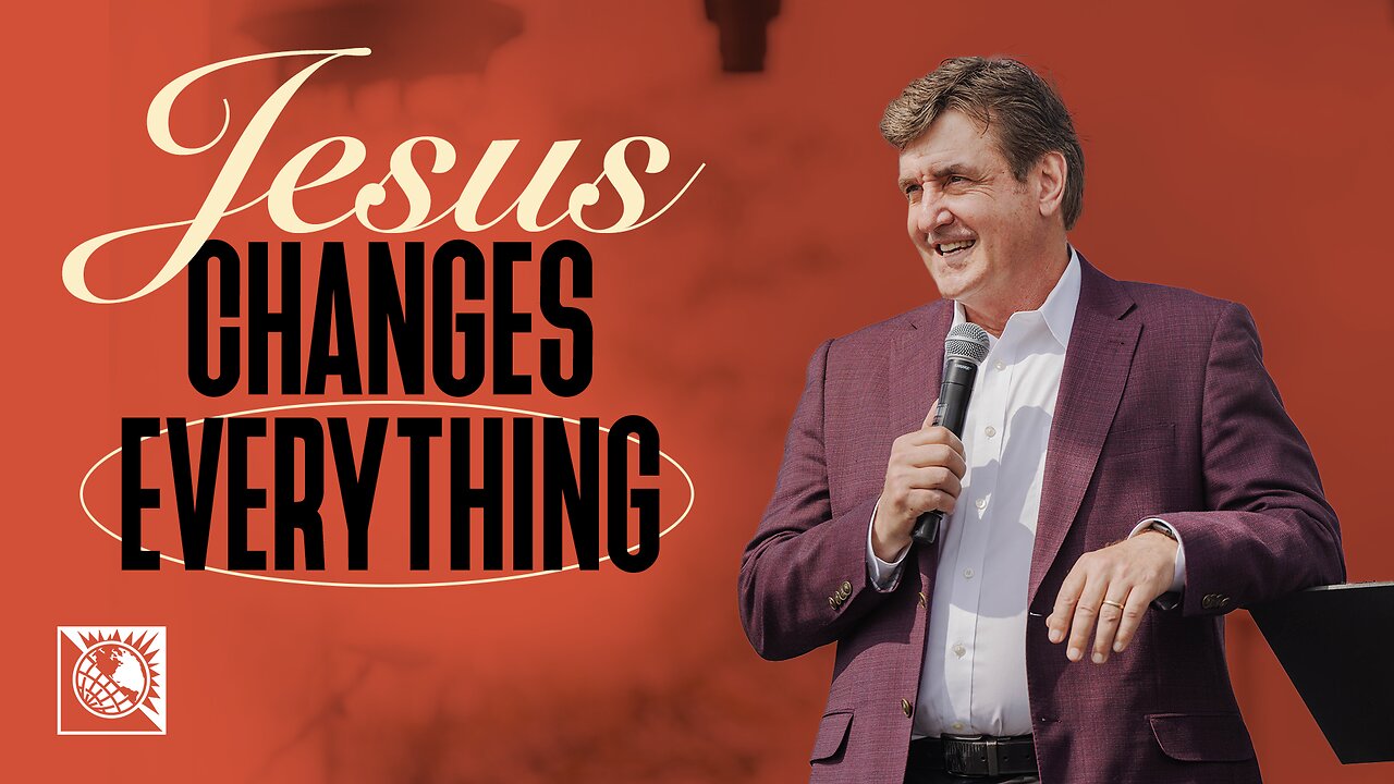 Jesus Changes Everything