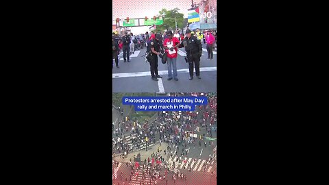 Protesters Arrested After May Day Rally with Bernie Sanders in Philly’s Center City.