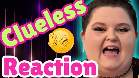 Amberlynn Has No Idea What's Going On |Reaction