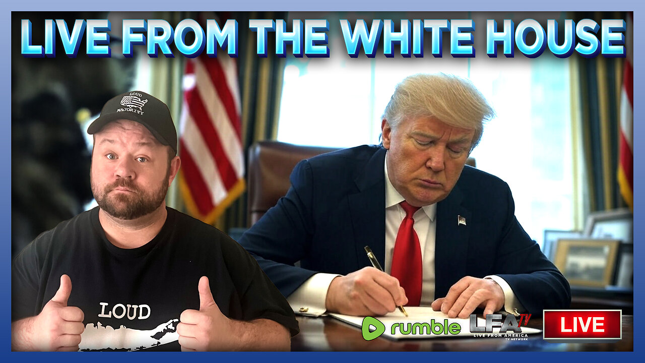 LIVE FROM THE WHITE HOUSE - TRUMP SIGNING EXECUTIVE ORDERS! | LOUD MAJORITY 3.31.25 1PM