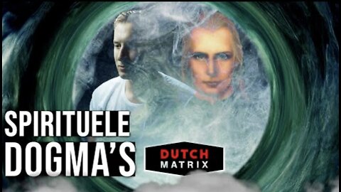 Dutchmatrix,,spirituele dogma’s