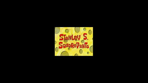 Spongebob Squarepants Stanley S. Squarepants. Saturday, August 23, 2025