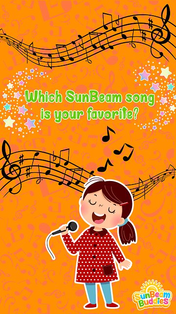 Which SunBeam song is your favorite?