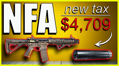 UPDATE - Is the National Firearms Act (NFA) Suppressor and Short Barrel Rifle (SBR) Tax Coming Back?