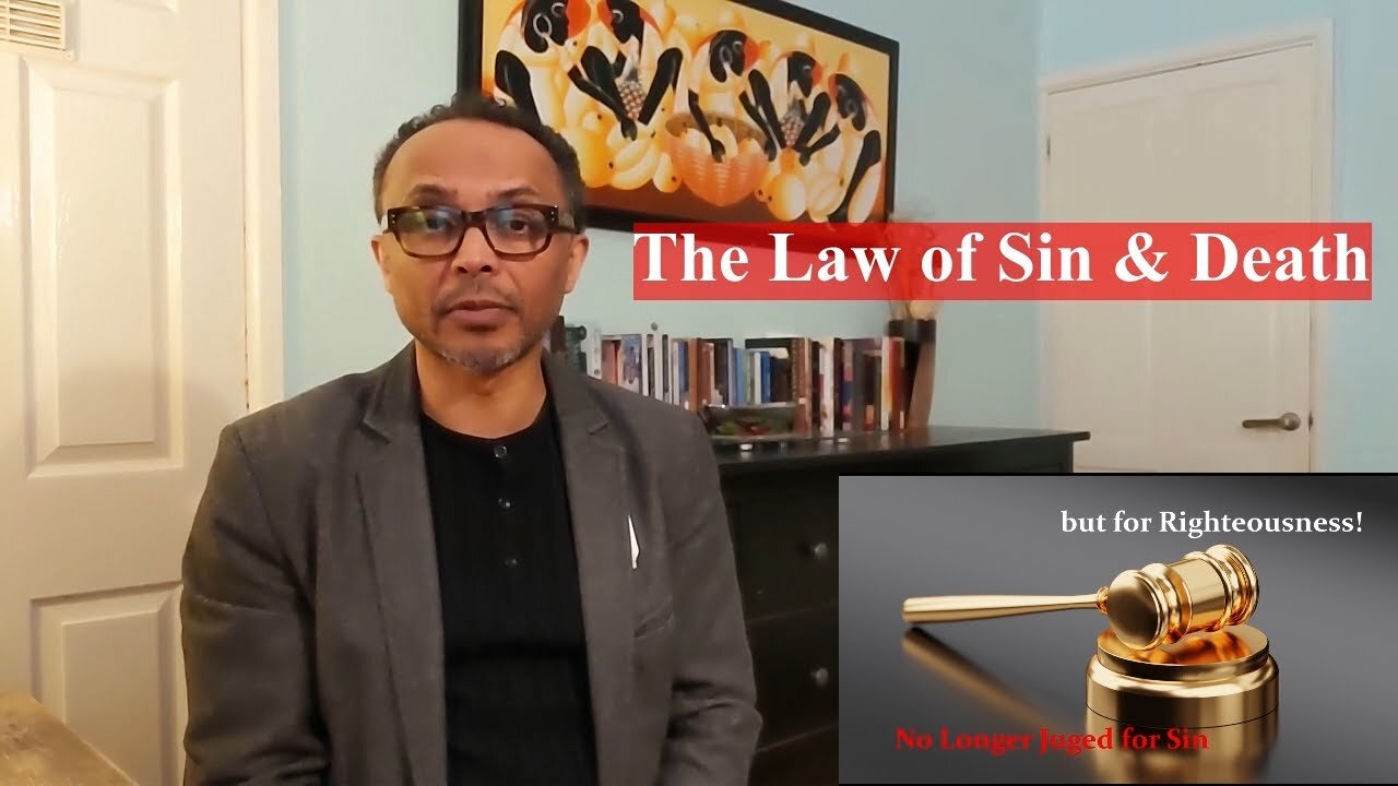 The Law of Sin and Death! | No Longer Judged for Sin but for Righteousness!