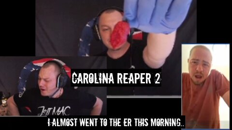 Carolina Reaper 2 - I almost went to the ER this morning