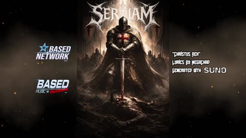 "Christus Rex" - Serviam - (Crusader Music) [AI Generated]