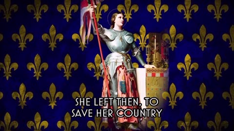 Chant à Sainte Jeanne d'Arc - French Song to St Joan of Arc
