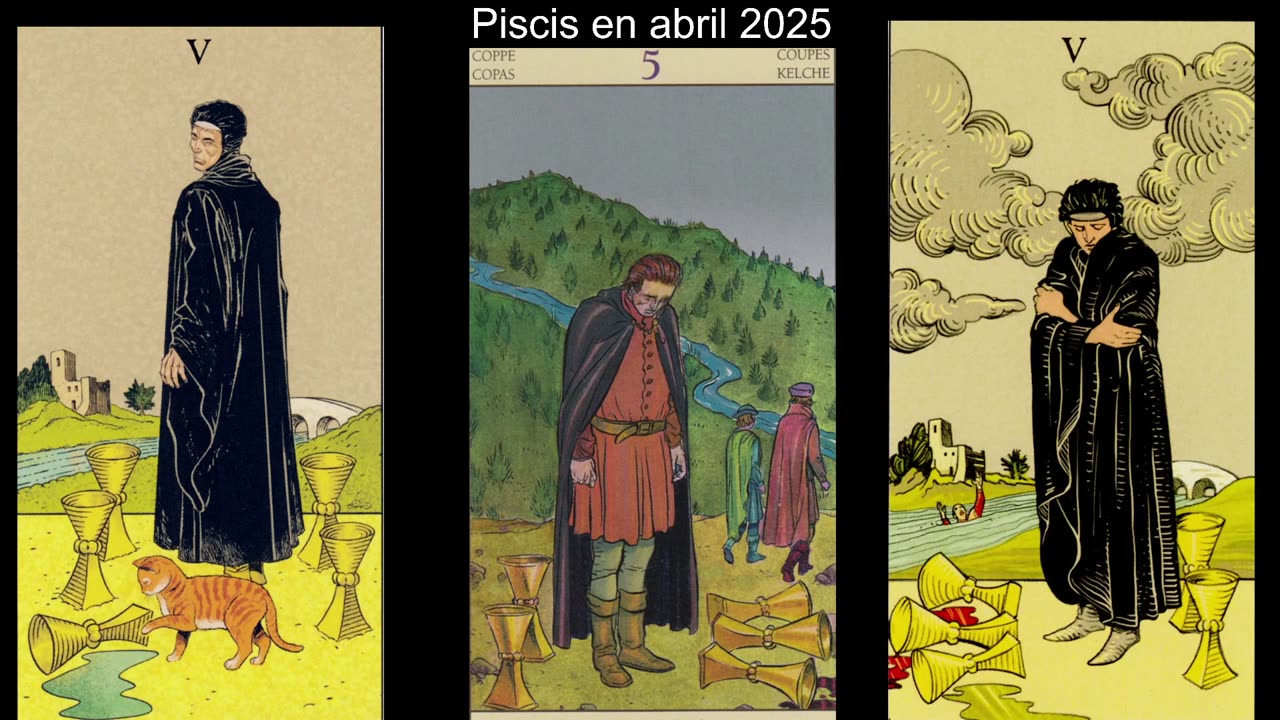 Piscis en abril 2025 ( miedo y tristeza)
