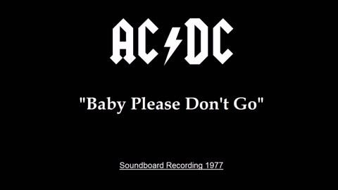 AC/DC - Baby Please Don't Go (Live in San Francisco 1977) Soundboard