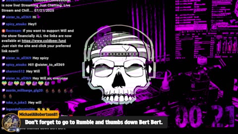 Live Stream and Chill.... 07/21/2025
