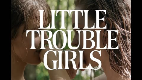 LITTLE TROUBLE GIRLS Official Trailer (2025) Jara Sofija Ostan