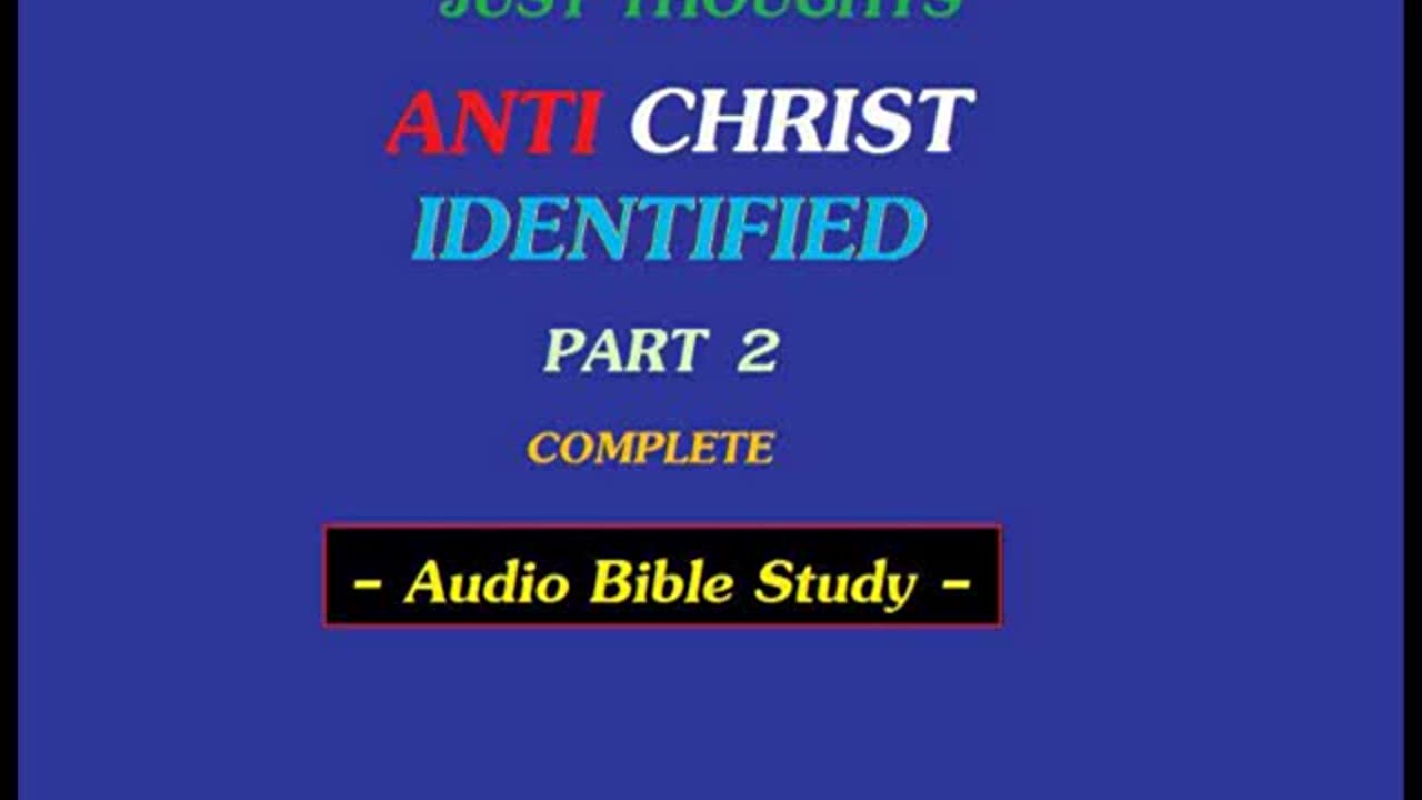 Just Thoughts - Antichrist Identified Part 2 (2011) Retro