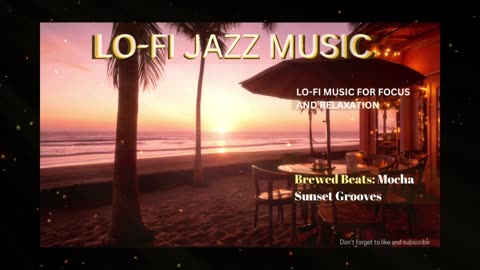 lo-fi jazz for coffee breaks