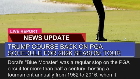 Trump Course Back on Pga Schedule for Season