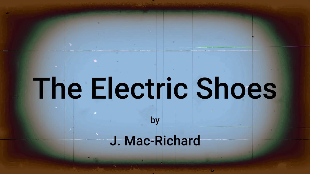The Electric Shoes (audio short story)