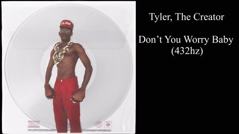 Tyler, The Creator - Don’t You Worry Baby (432hz)