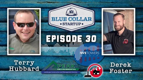 Blue Collar StartUp - Episode 30: Terry Hubbard (Peak Environmental)